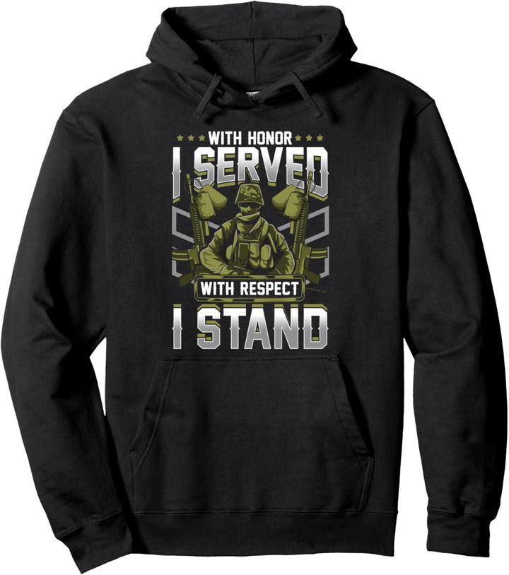 Mit Ehre habe ich gedient, mit Respekt stehe ich Pullover Hoodie