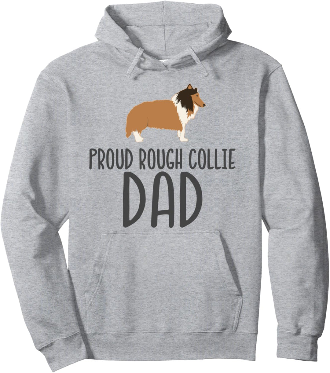 Collie Lover Proud Rough Collie Dad Pullover Hoodie