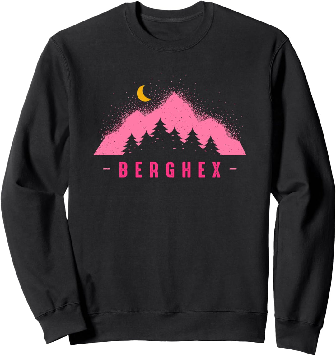 BERGHEX - Wandern &amp; Klettern: In den Bergen zuhause Sweatshirt