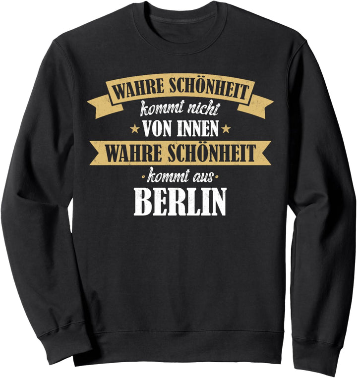 Berlin Berliner Hauptstadt Spruch Geschenkidee Sweatshirt