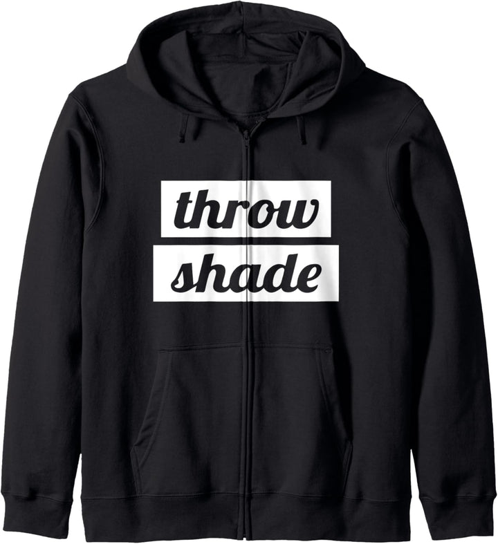 Werfen Shade Shady Tee Verschütten Drag Queen Kapuzenjacke