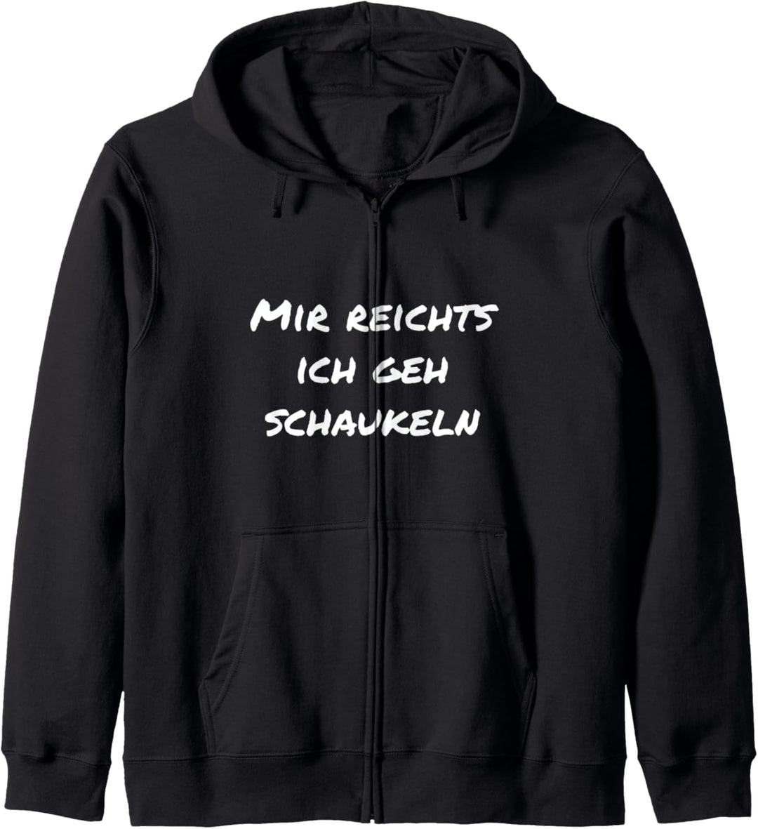 Mir reichts Ich geh schaukeln Witizig Büro Lustige-Geschenke Kapuzenjacke