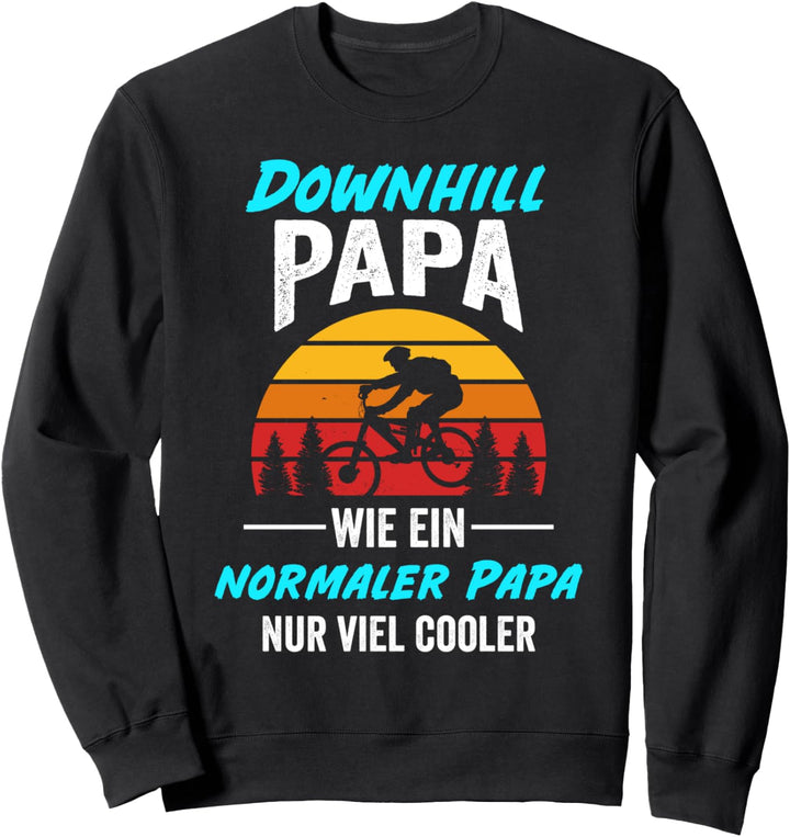 Downhill Papa Fahrrad Vater Mountainbike Vatertag Sweatshirt