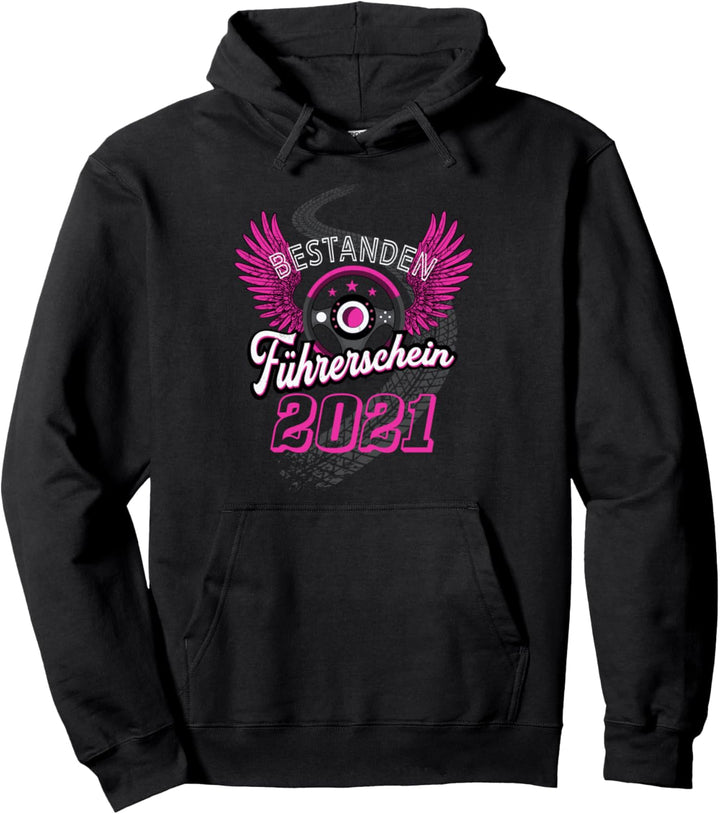 Führerschein 2021 bestanden Geschenk Fahranfänger Mädchen Pullover Hoodie