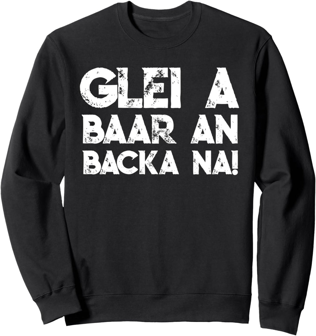 Lustig Schwäbisch Lustiger Spruch Schwaben Baar an Backa Na Sweatshirt