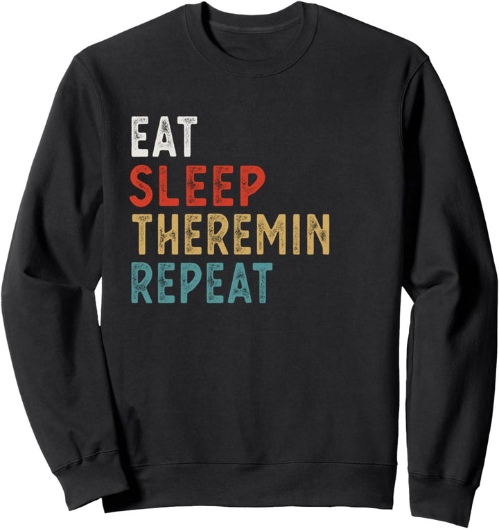 Vintage Eat Sleep Theremin-Wiederholung Lustiges Theremin-Sp Sweatshirt