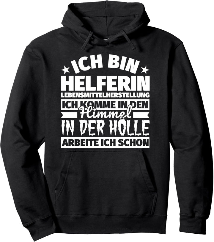 Helferin Lebensmittelherstellung lustiger Spruch Geschenk - Pullover Hoodie