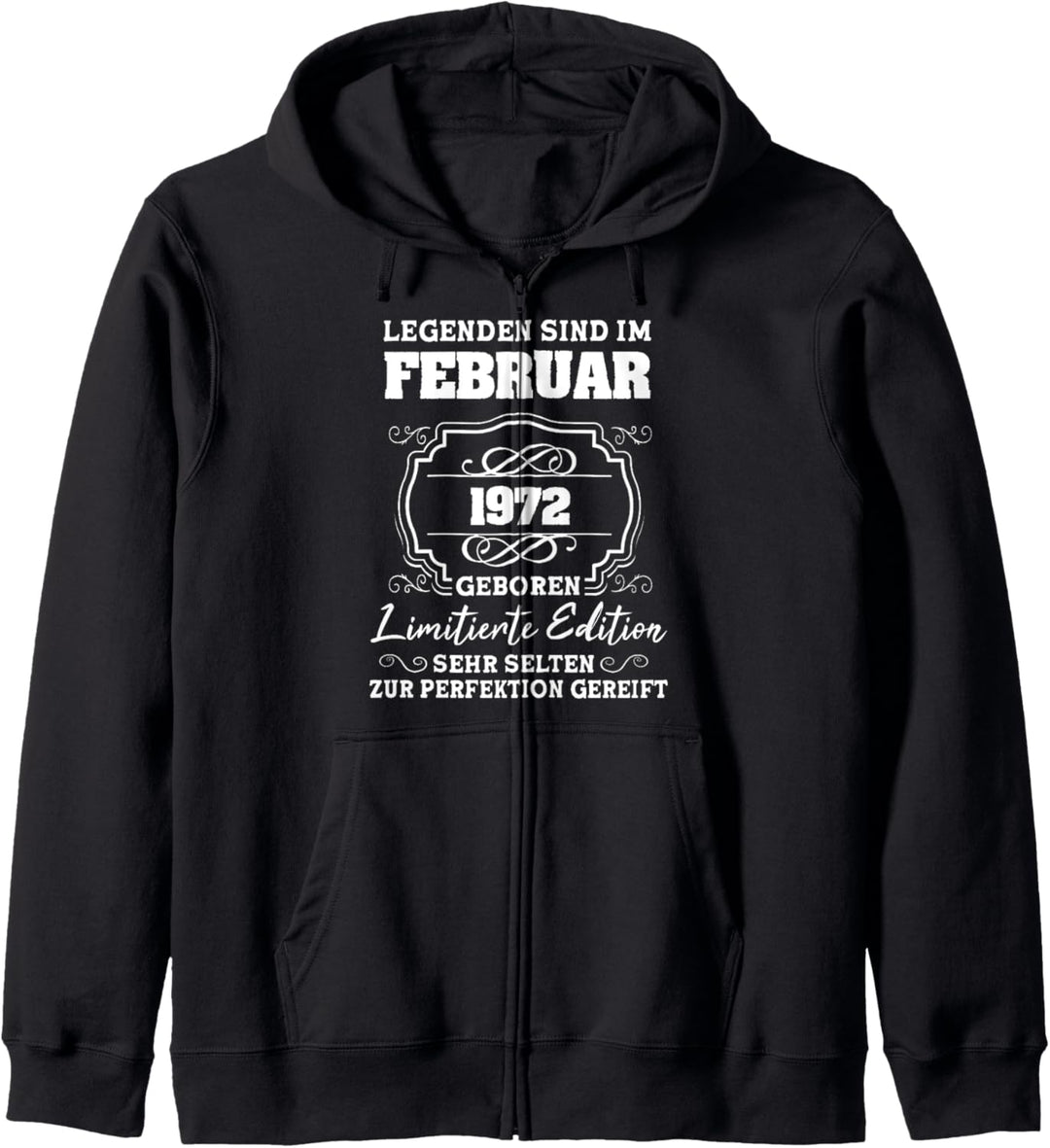 Legenden sind im Februar 1972 50.Geburtstag Mann 50 Jahre Kapuzenjacke