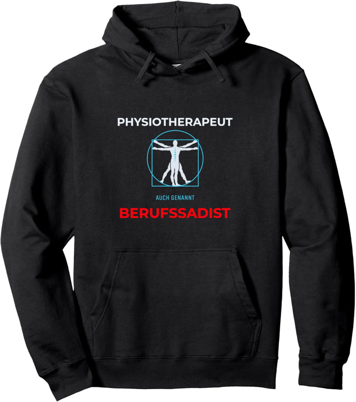Physiotherapeut Berufssadist Physio Physiotherapie Geschenk Pullover Hoodie