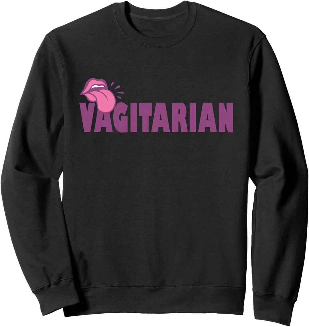 Lesbian Gifts For Girlfriend - Funny Vagitarian Sweatshirt