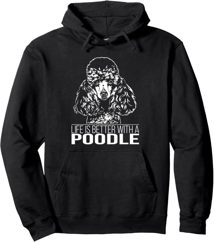 Poodle life is better Pudel Hund Hunde Spruch Pullover Hoodie