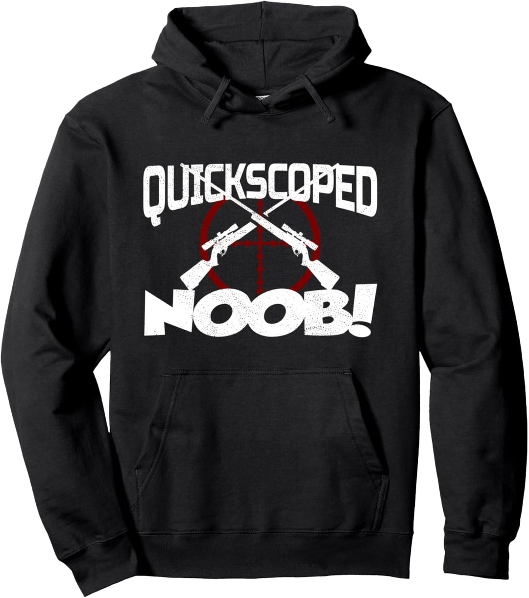 Quickscoped Noob FPS First Person Shooter Sniper Zocker Pullover Hoodie