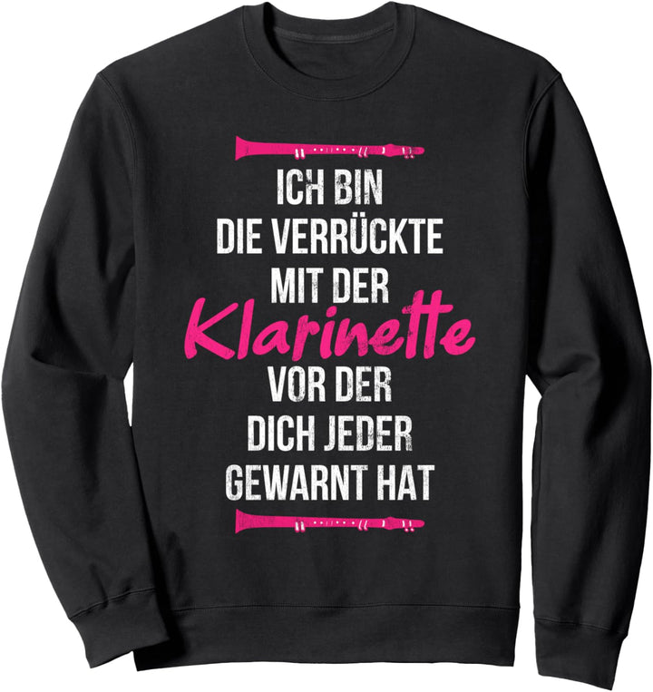 Verrückte Mit Der Klarinette Musiker Blasmusik Klarinette Sweatshirt