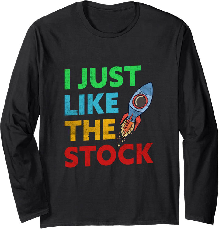 I Just Like The Stock | Trading Rocket Trader Aktien Analyse Langarmshirt