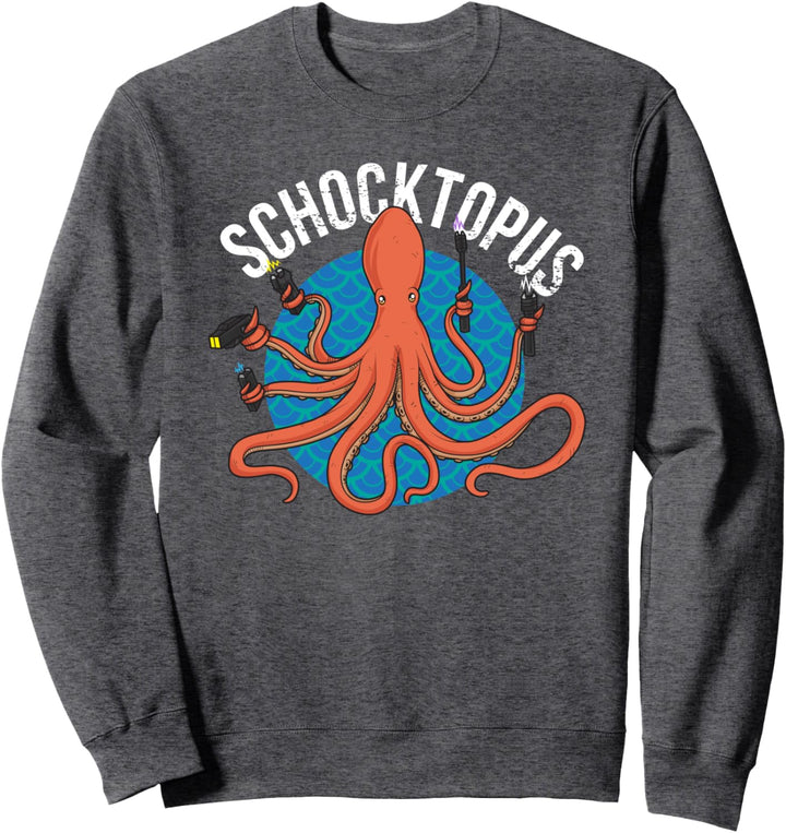 Lustiges Schocktopus Oktopus Wortspiel Sweatshirt