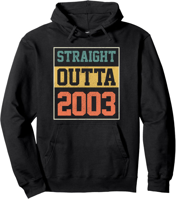 16. Geburtstag Geschenk Lustig Vintage Straight Outta 2003 Pullover Hoodie