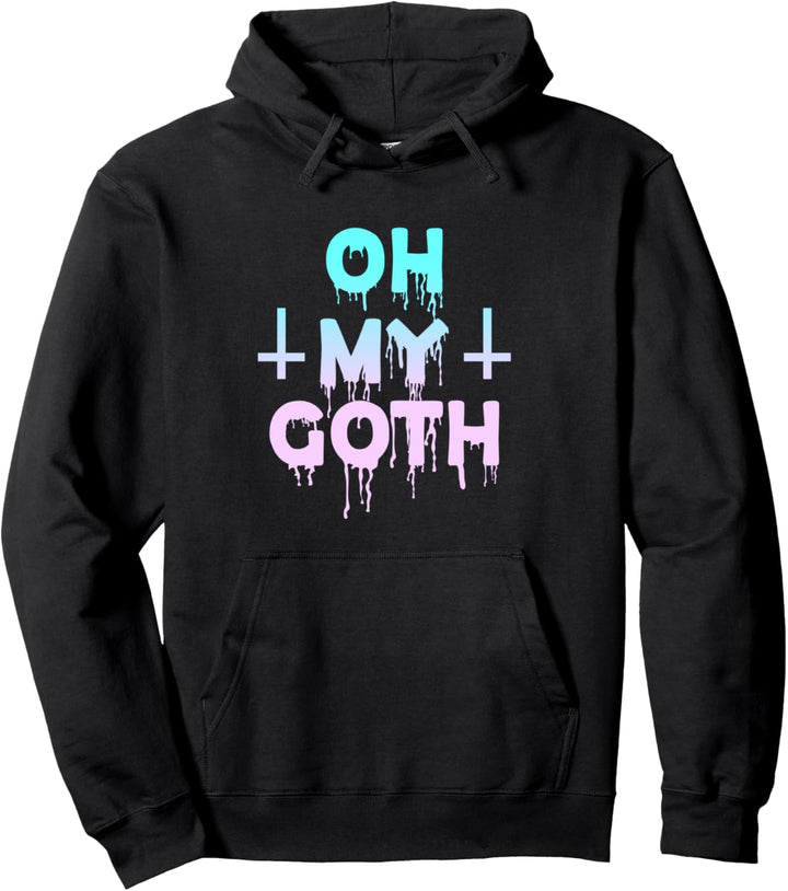 Oh My Goth - Pastel Goth Soft Goth Aesthetic Clothes, Gothic Pullover Hoodie