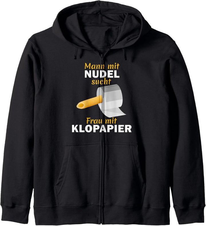 Klopapier Nudeln Spruch Single Mann sucht Frau Kapuzenjacke