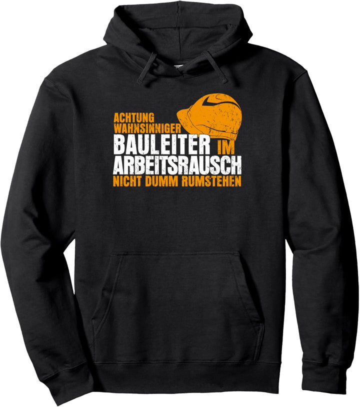 Bauleiter Bauherr Hausbau Bauleitung Pullover Hoodie
