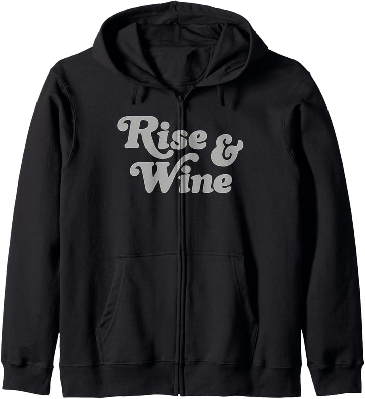 Rise & Wine Big Bold Text Kapuzenjacke
