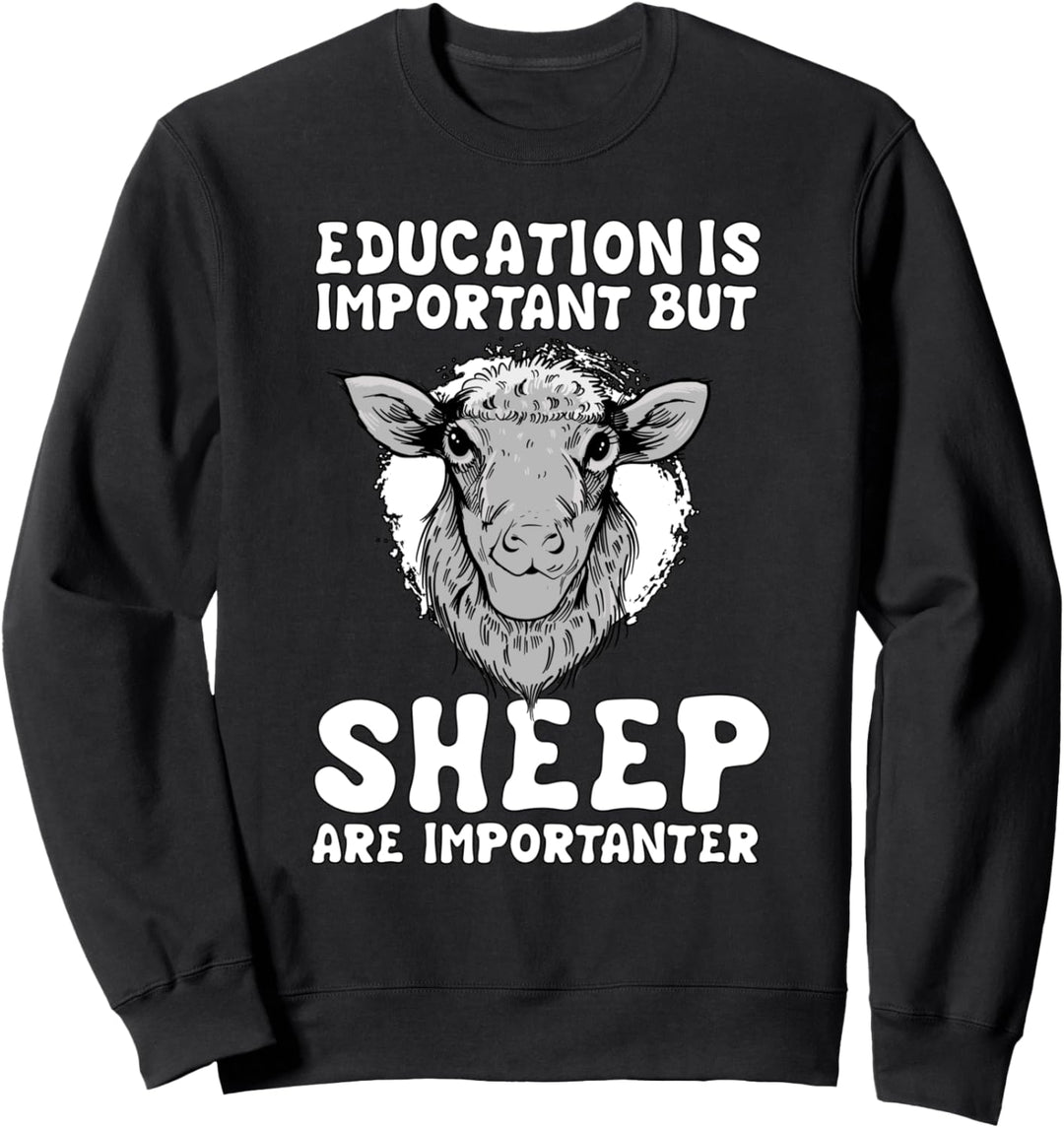 Bildung ist wichtig Schaf Schäfer Sachen Schaf Sweatshirt
