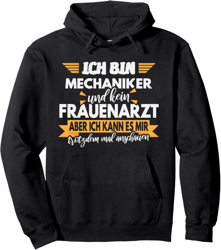 Mechaniker Geschenk, Lustiger Spruch, Herren, Mann Pullover Hoodie