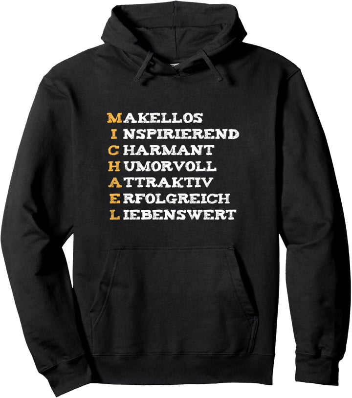 Michael | Positive Adjektive Name Personalisiert Michi Pullover Hoodie