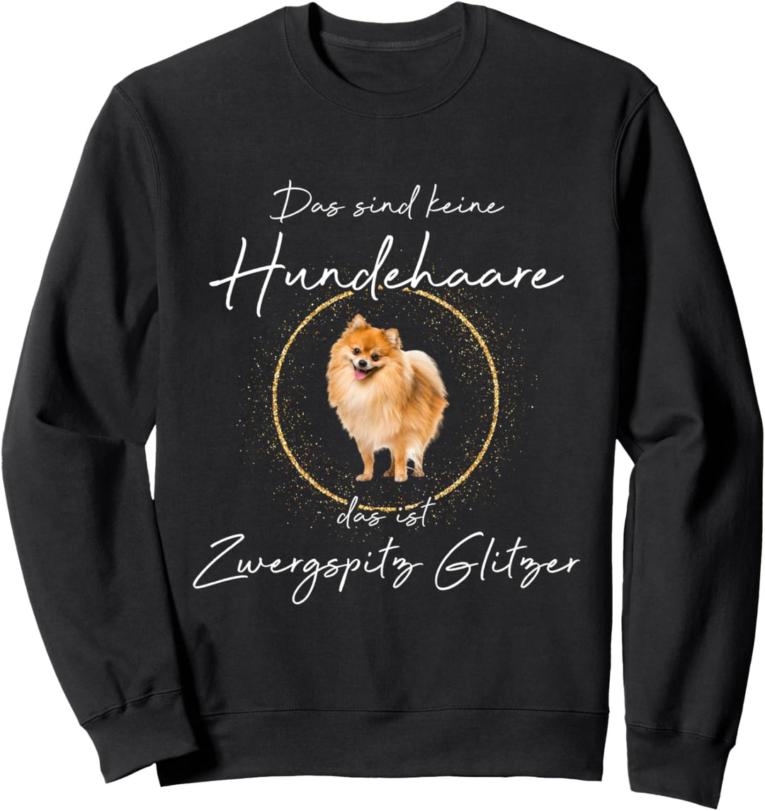 Das ist Pomeranian Zwergspitz Glitzer Miniature spitz Hund Sweatshirt
