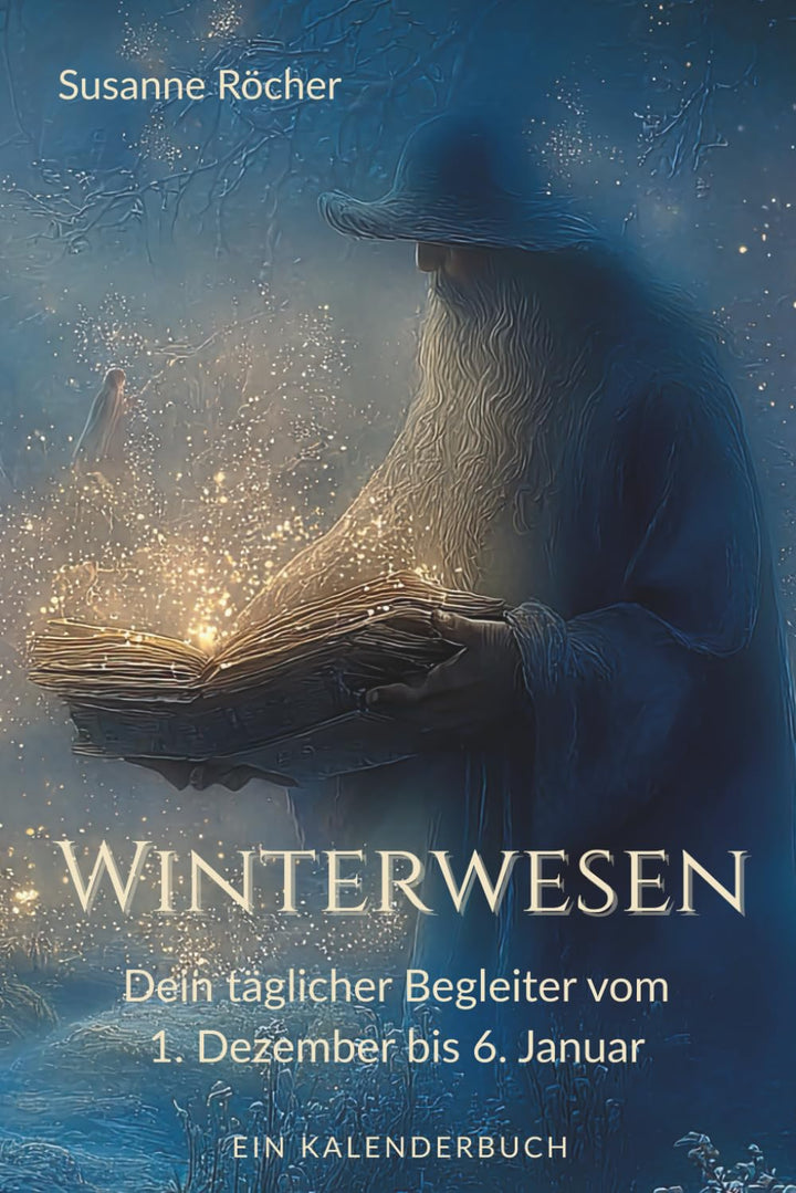 Winterwesen – Dein täglicher Begleiter vom 1. Dezember bis 6. Januar: Besonderer Adventskalender zum