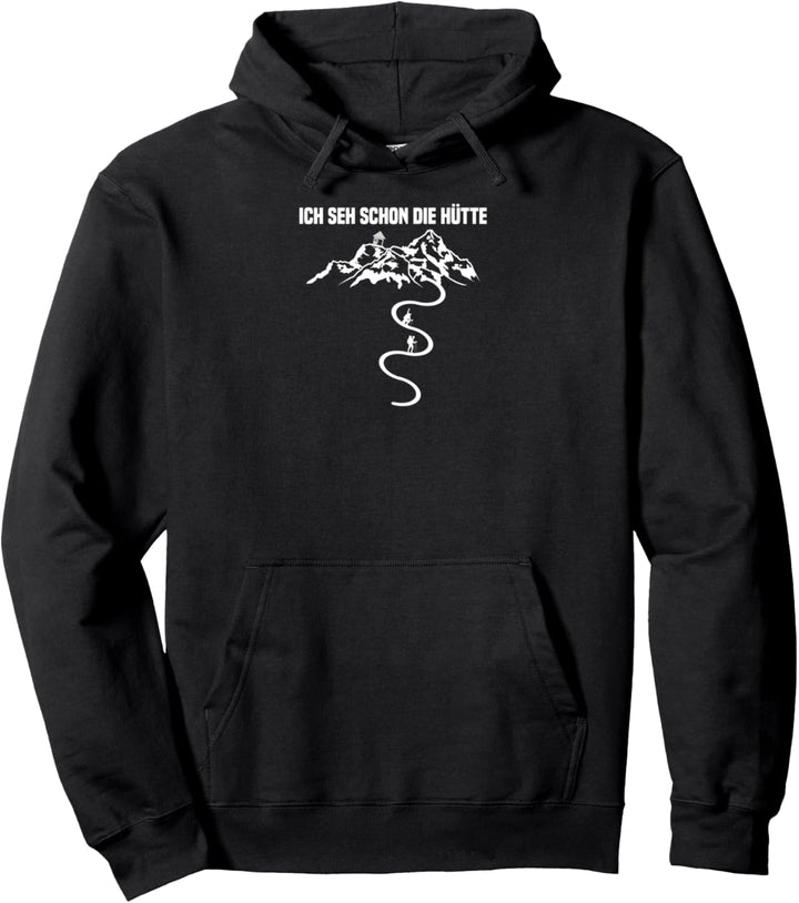 Ich seh schon die Hütte Cool Trekking Nordic Walking Pilgern Pullover Hoodie