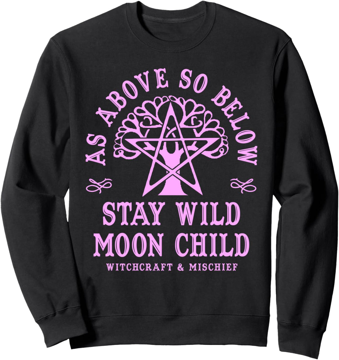 Tree of Life - Wiccan As Above So Below Stay Wild Moon Child Sweatshirt