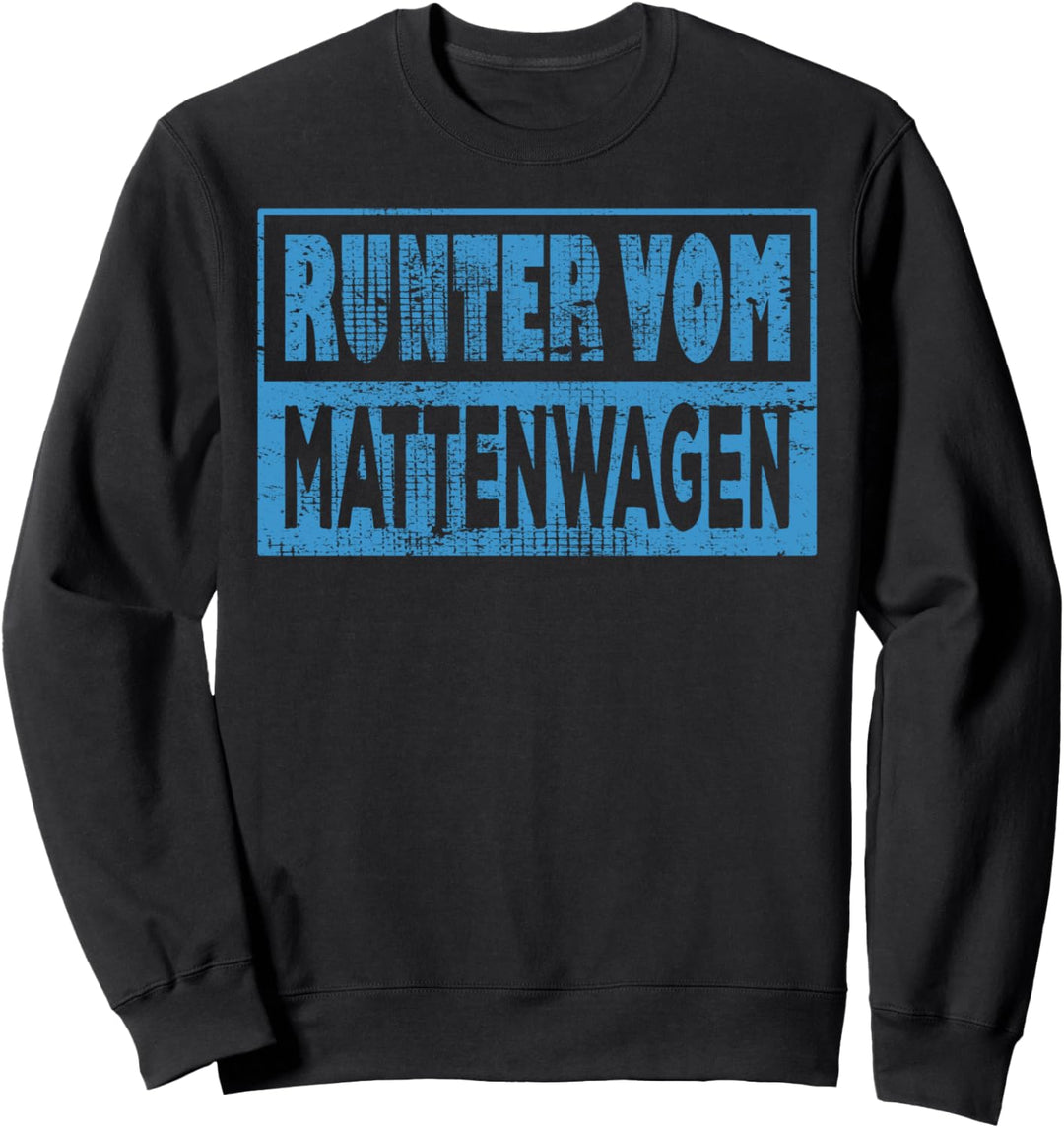 Sportlehrer Trainer Turnverein Turnen Runter vom Mattenwagen Sweatshirt