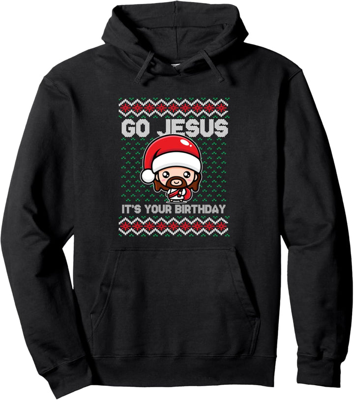 Go Jesus Birthday Ugly Christmas Sweater Weihnachts Pullover Hoodie