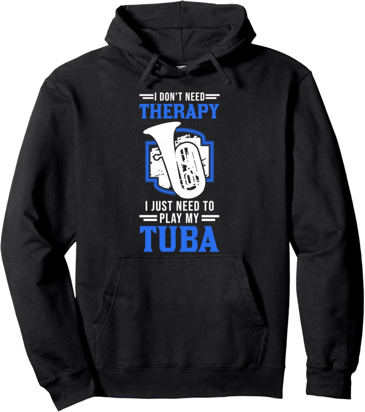 Tuba Therapie Tubist Tubaspieler Tuba Pullover Hoodie