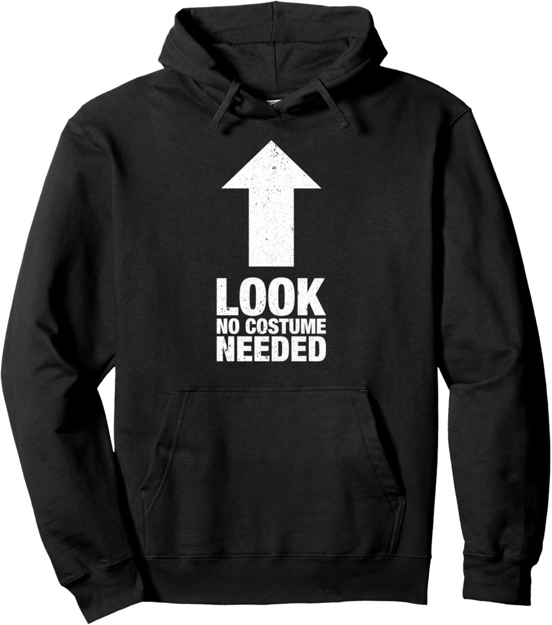 Aussehen Kein Kostüm nötig Lustiger Gag Halloween Pullover Hoodie