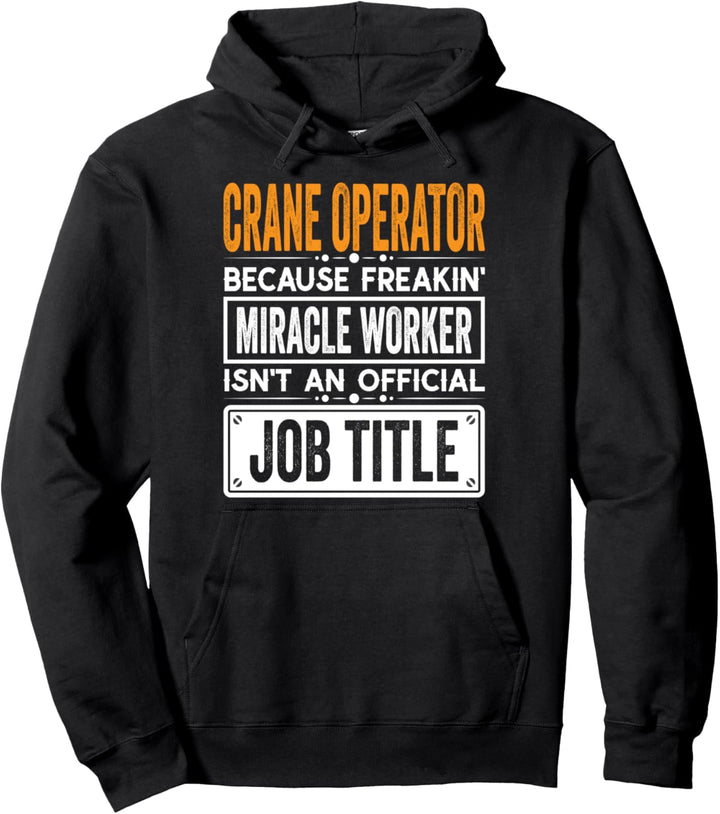Crane Operator Official Job Title - Funny Crane Operator Job Pullover Hoodie