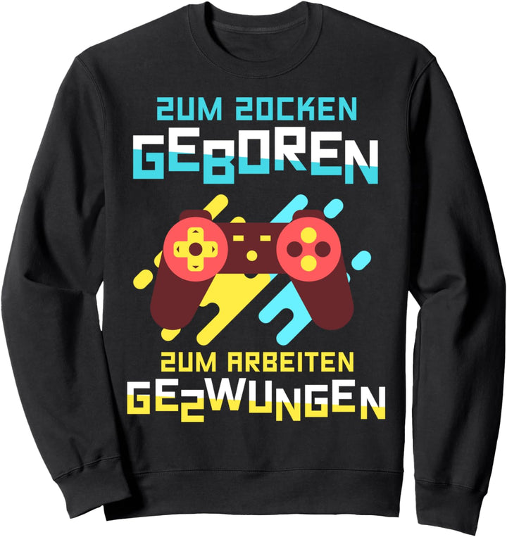 Gamer Herren Gaming Männer Zocken Zocker Sweatshirt