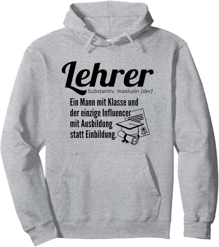 Ein Mann mit Klasse Lehrer Pullover Hoodie