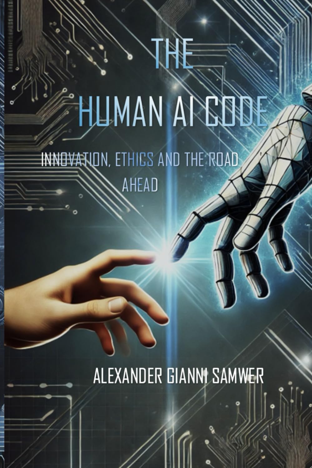 The Human AI Code: Innovation, Ethics and the Road ahead, Taschenbuch