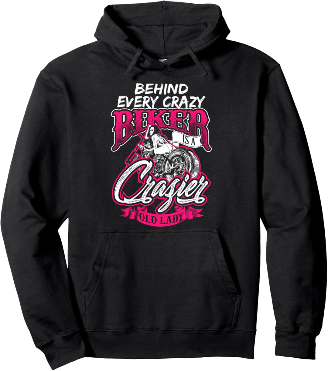 Sexy AF Behind Every Crazy Biker is Crazier Old Lady Pullover Hoodie