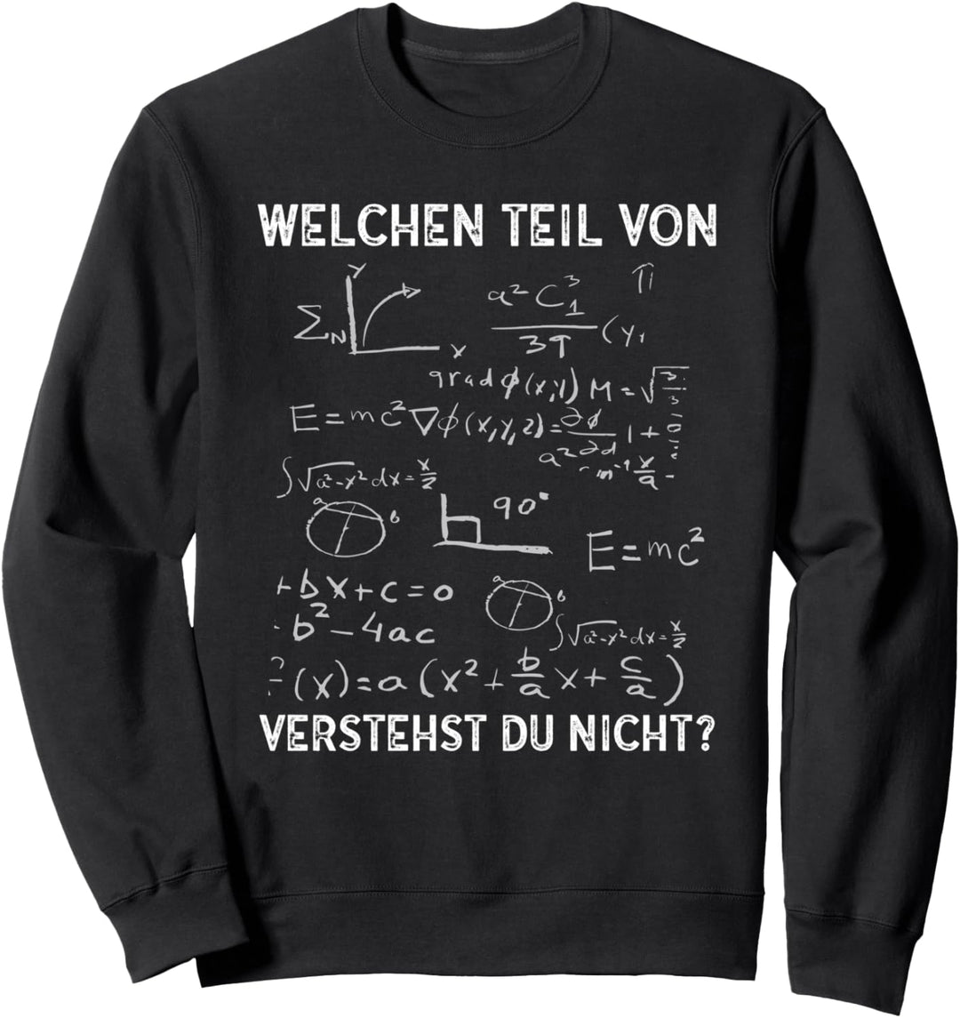 Lustige Mathematiklehrer Mathematiker Sweatshirt