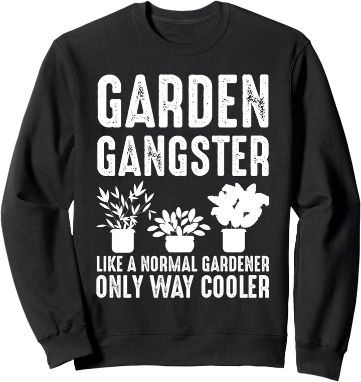 Garten Gangster Garten Sweatshirt