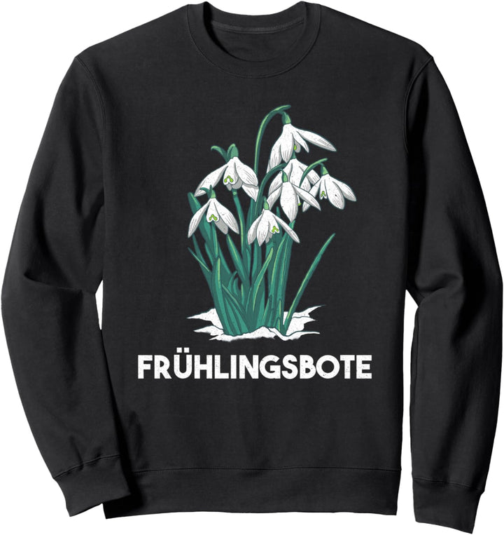 Frühlingsbote Schneeglöckchen Frühling Blumen Sweatshirt