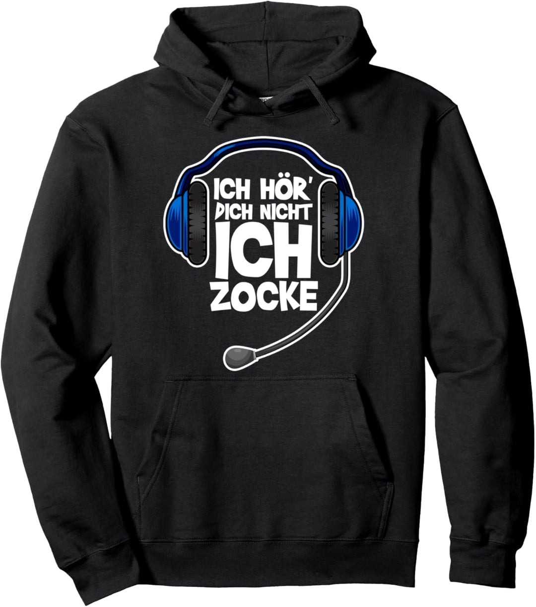 Ich Hör' Dich Nicht Ich Zocke Gamer Gaming Pullover Hoodie