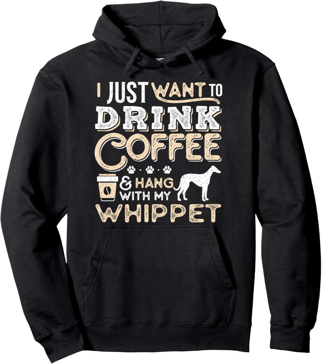 Whippet Dog Mama Papa Ich will nur Hand trinken Kaffee Pullover Hoodie