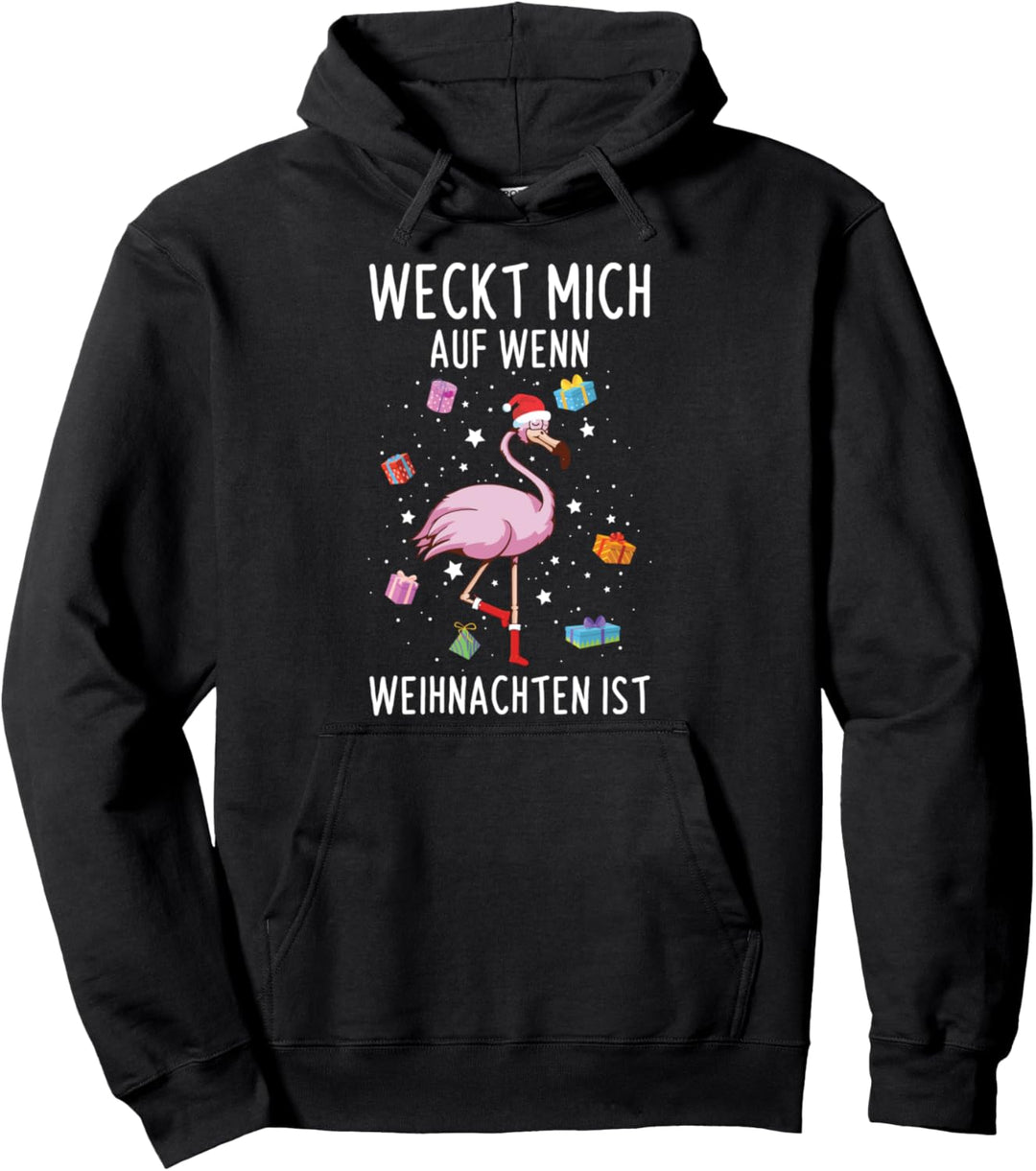 Weckt Mich Auf Wenn Weihnachten Ist Flamingo Pullover Hoodie