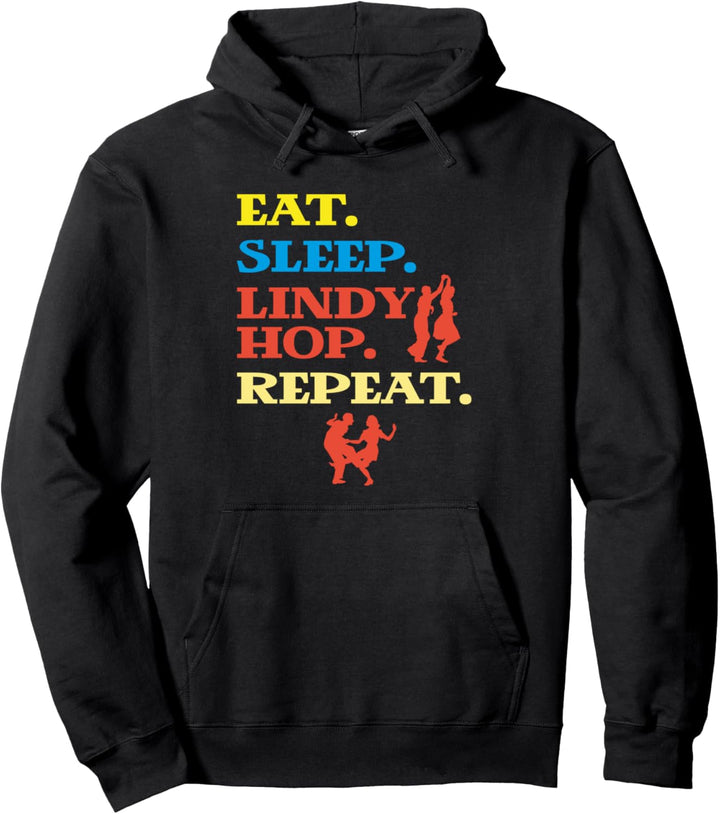 Essen und schlafen Lindy Hop Swing Dance Wiederholung Black Culture Pride Pullover Hoodie