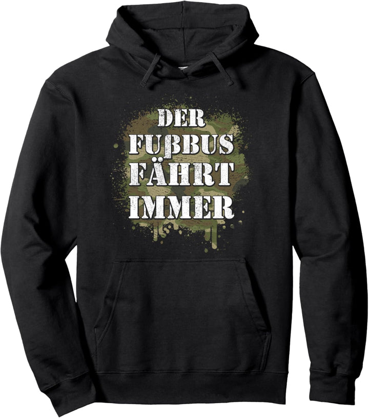 Der Fussbus fährt immer Marschieren Marsch zu Fuss Pullover Hoodie