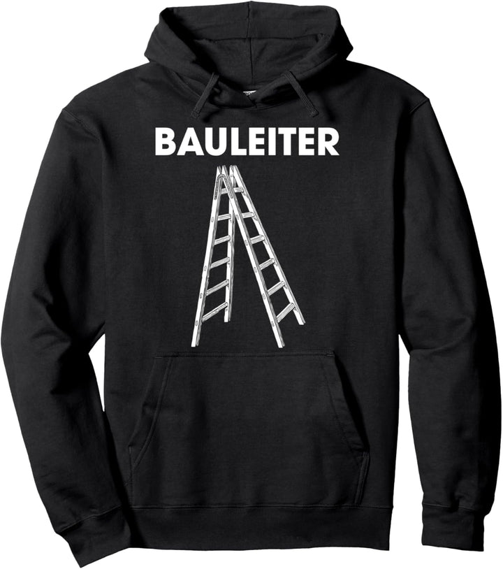 Bauleiter Stehleiter Baustelle Baustellen Leiter Geschenk Pullover Hoodie