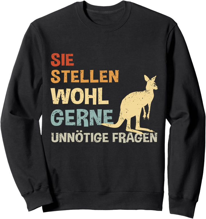 Sie Stellen Wohl Gerne Unnötige Fragen Retro Känguru Sweatshirt